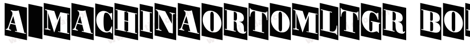 a_MachinaOrtoMltGr Bold字体转换